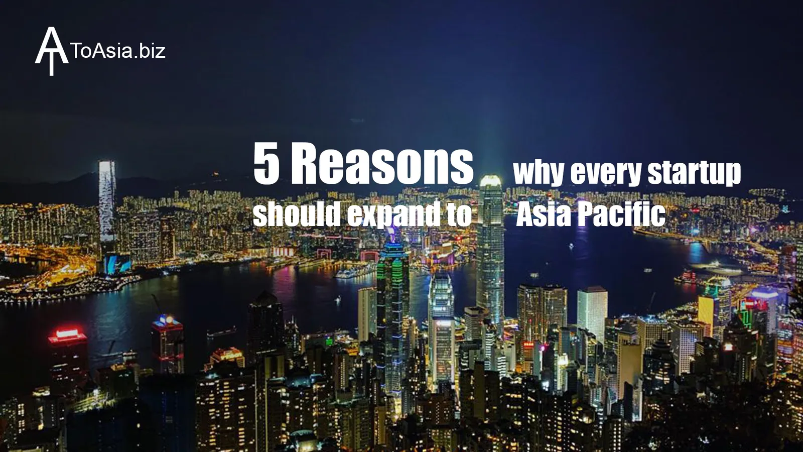 5 Reasons Why expand your business to Asia?