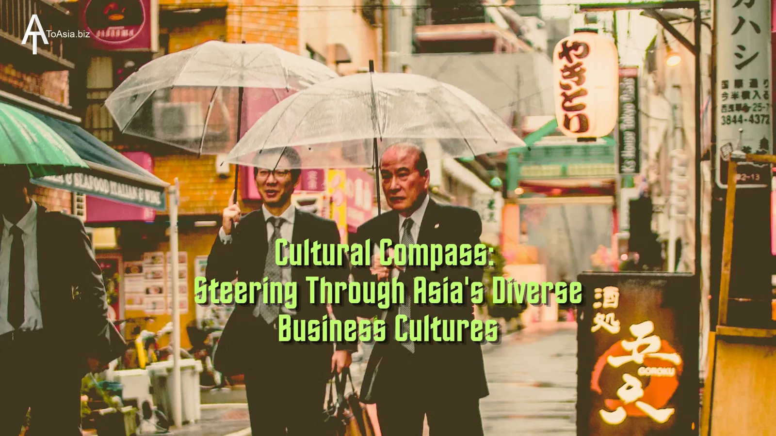 Your Guide to Asia Market Entry and Business Cultural Competence