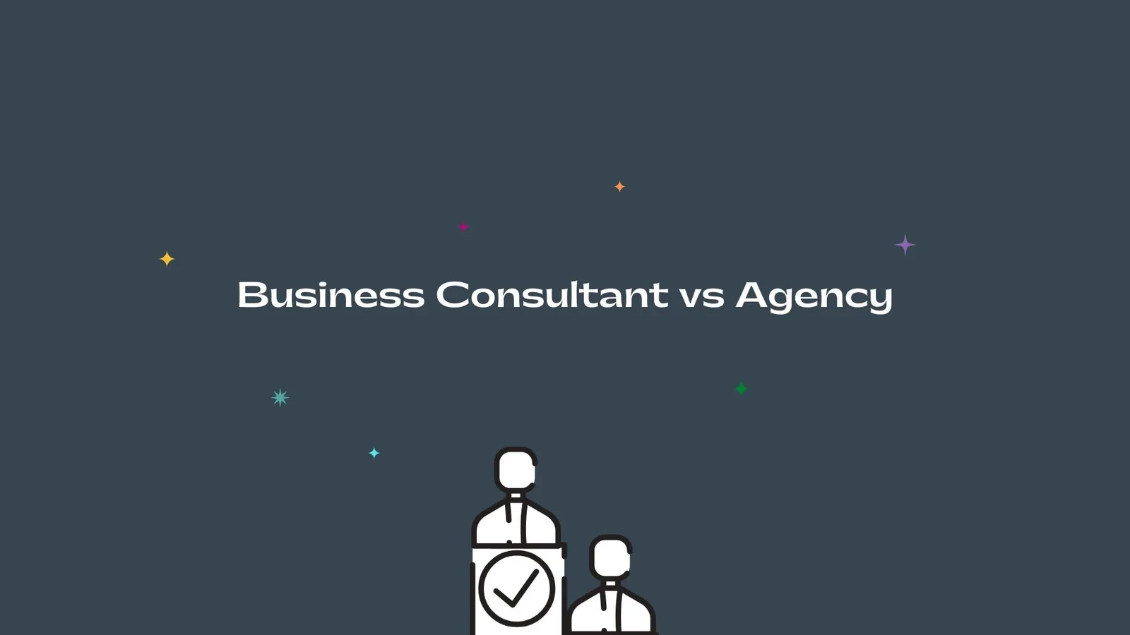Business Consultant vs Agency | ToAsia.biz