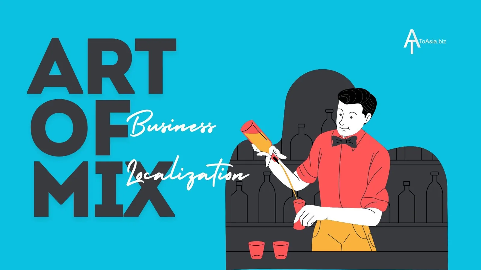 Business Localization is the art of mix