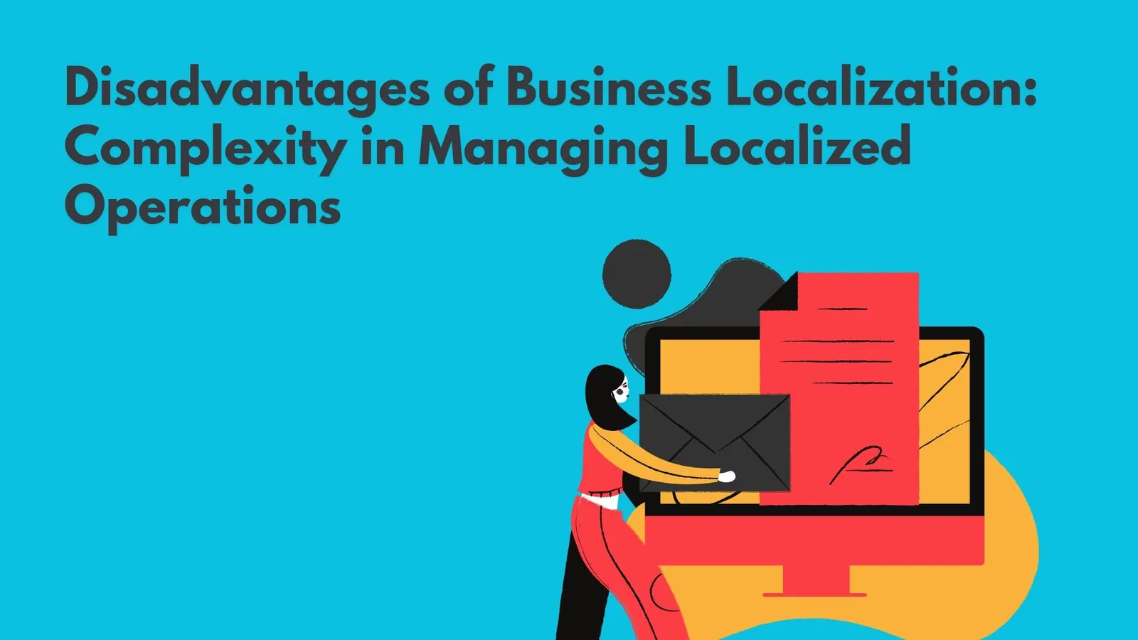 Business Localization | Complexity in Managing Localized Operations | ToAsia.biz