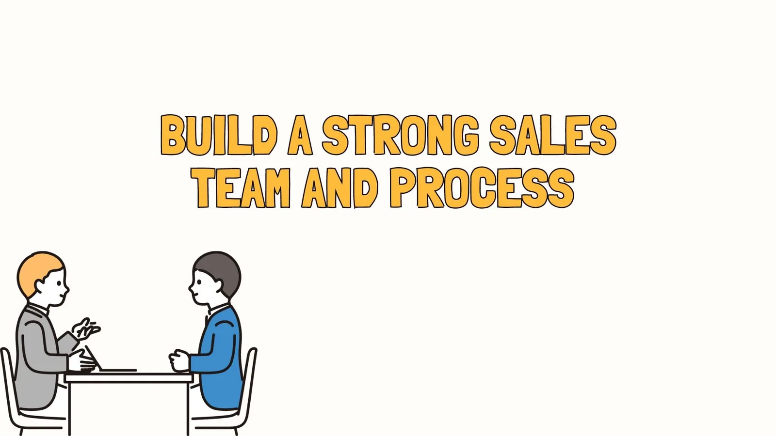 Build a Strong Sales Team and Process | ToAsia.biz