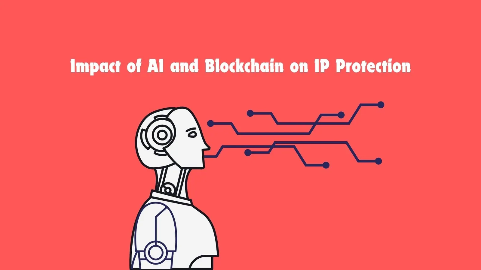 Impact of AI and Blockchain on Intellectual Property | ToAsia.biz