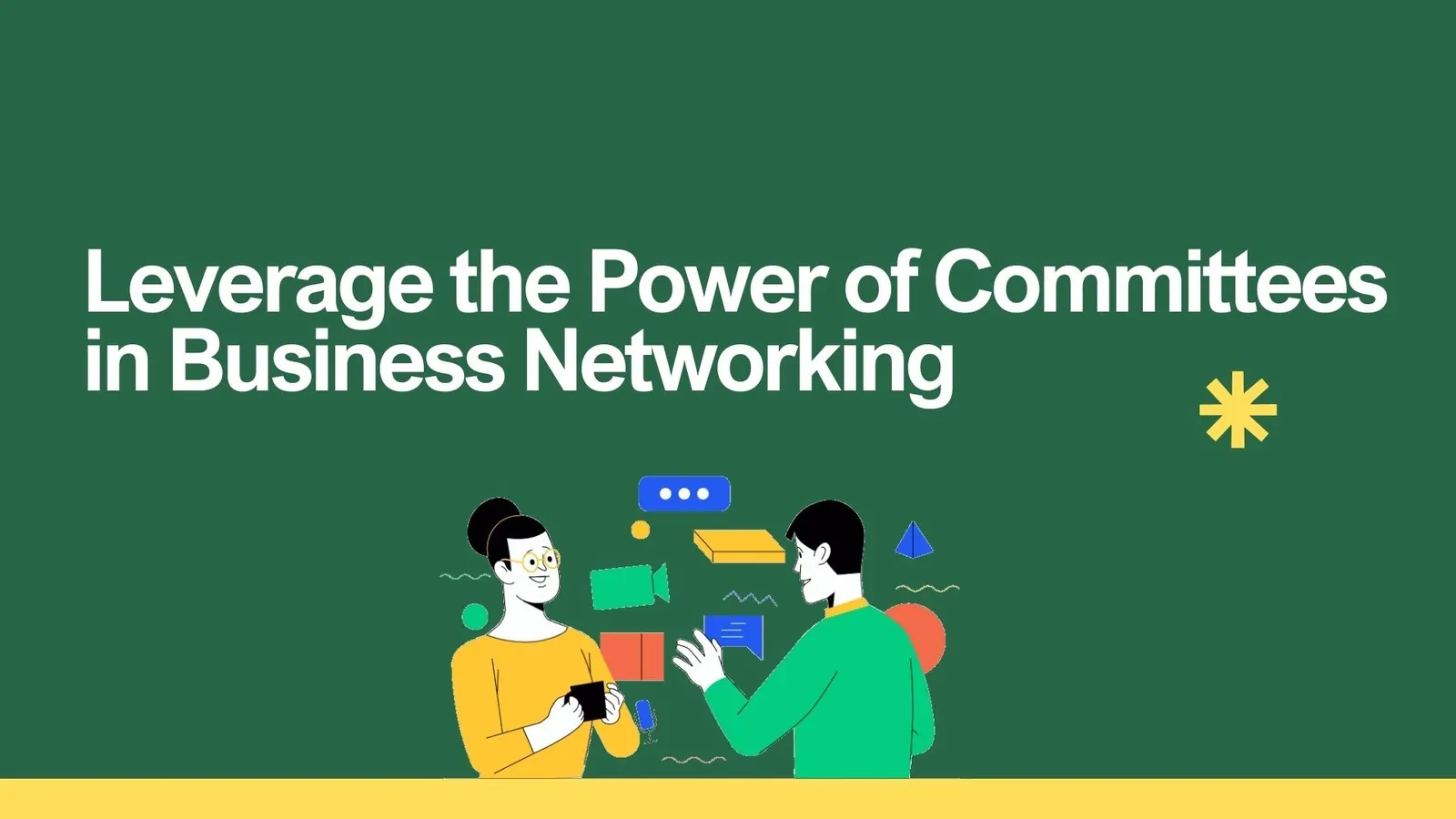 Leverage the Power of Committees in Business Networking | ToAsia.biz