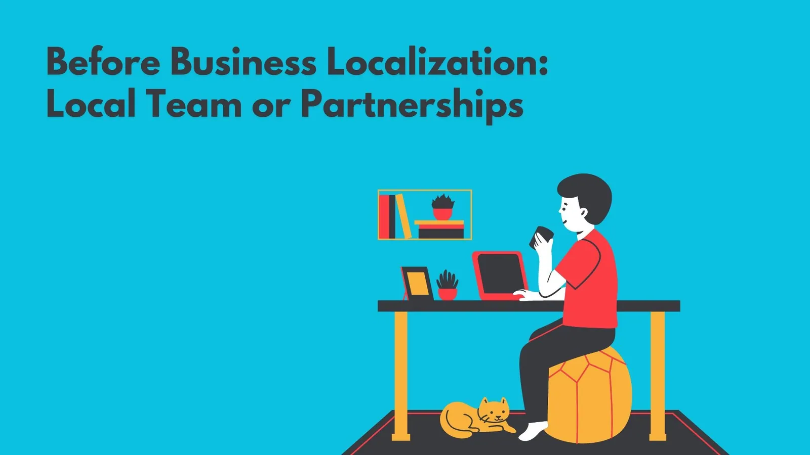 Business Localization | Local Partnerships | ToAsia.biz