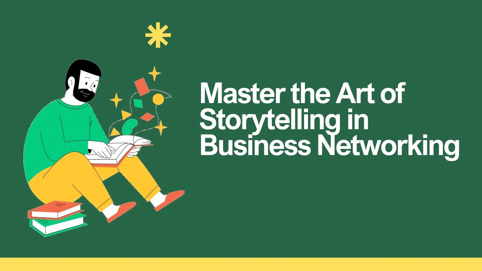 Master the Art of Storytelling in Business Networking | ToAsia.biz