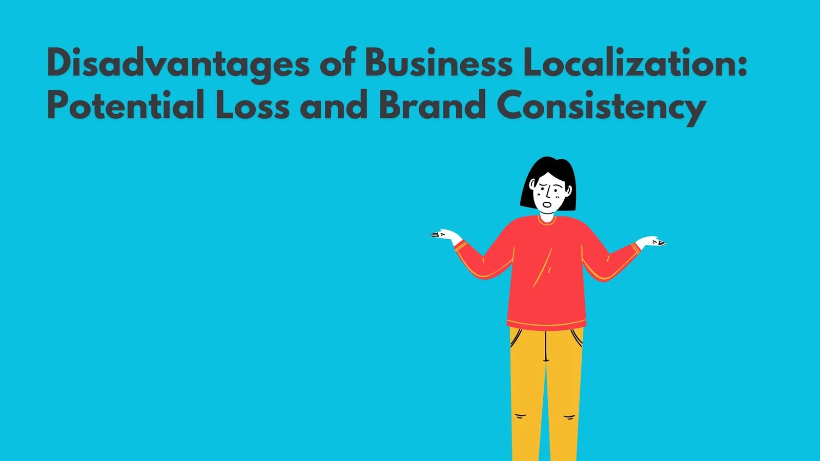 Business Localization | Potential Loss and Brand Consistency | ToAsia.biz