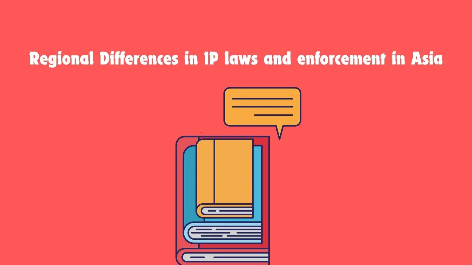 Regional Differences in Intellectual Property enforcement in Asia | ToAsia.biz