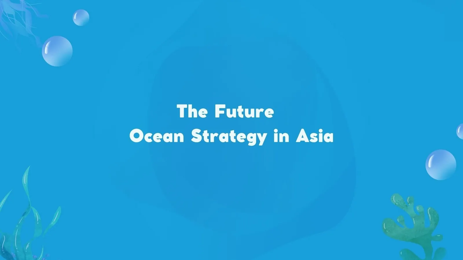 The Future Ocean Strategy in Asia | ToAsia.biz